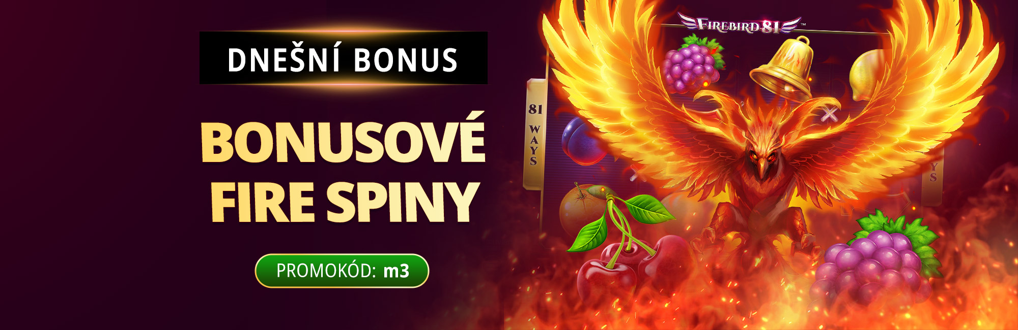 Bonusové fire spiny